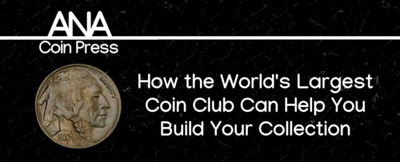 How the World's Largest Coin Club Can Help You Build Your Collection