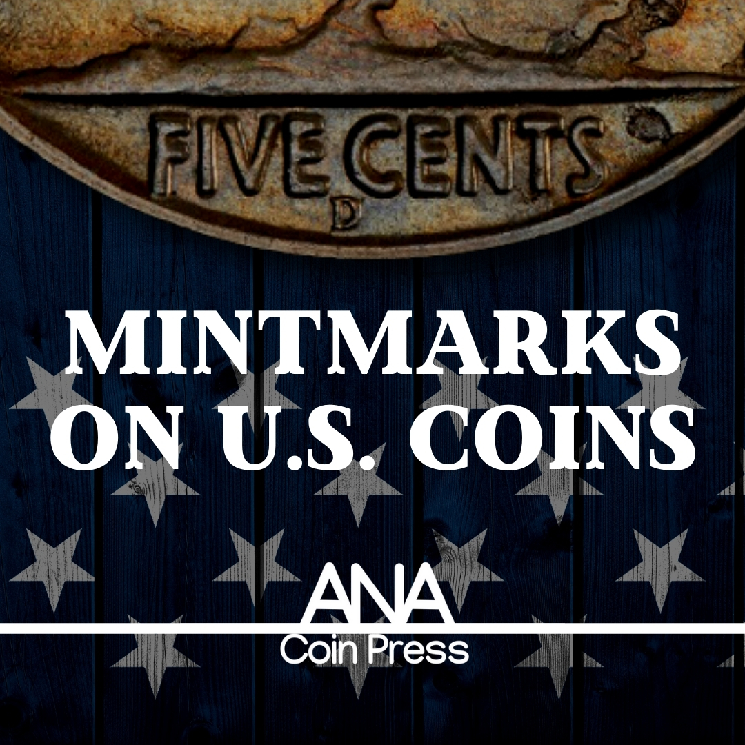 Mintmarks on United States Coins
